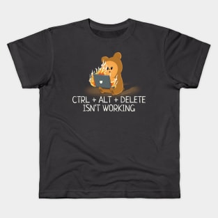 Control Alt Delete Isn't Working Kids T-Shirt